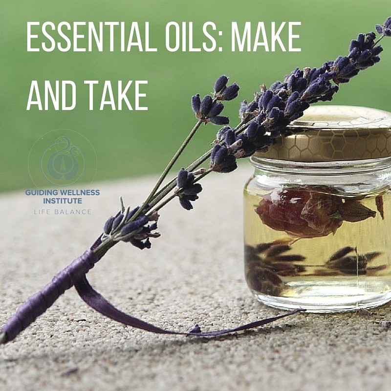 Essential Oil Make and Take Guiding Wellness